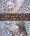 Image for The World of the &quot;Dark Crystal&quot;