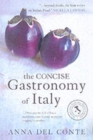Image for The concise gastronomy of Italy