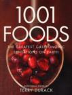 Image for 1001 foods  : the greatest gastronomic sensations on earth