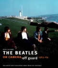 Image for The Beatles: On Camera, Off Guard