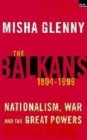 Image for The Balkans, 1804-1999