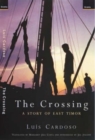 Image for Crossing: a Story of East Timor