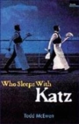 Image for Who sleeps with Katz