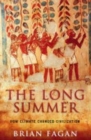 Image for The long summer  : how climate changed civilization
