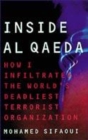 Image for Inside Al Qaeda  : how I infiltrated the world&#39;s deadliest terrorist organization