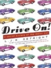 Image for Drive on!  : a social history of the motor car