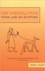 Image for 100 hieroglyphs  : think like an Egyptian