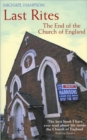 Image for Last rites  : the end of the Church of England
