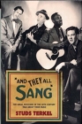 Image for And they all sang  : the great musicians of the 20th century talk about their music