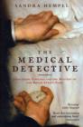 Image for The medical detective  : John Snow and the mystery of cholera