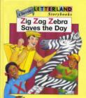 Image for Zig Zag Zebra Saves the Day