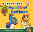 Image for My ABC of Letters : An Introduction to the Whole Alphabet!