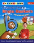 Image for Bouncy Ben&#39;s Brain Busters : An A-Z of Activities with Hours of Fun for Everyone!