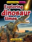 Image for Exploring Dinosaur Times