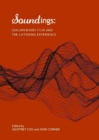 Image for Soundings  : documentary film and the listening experience