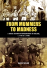 Image for From mummers to madness  : a social history of popular music in England, c.1770s to c.1970s