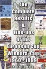 Image for The complete results &amp; line-ups of the European Cup-Winners&#39; Cup 1960-1999