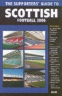 Image for The supporters&#39; guide to Scottish football 2006