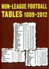 Image for Non-League Football Tables 1889-2012