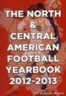 Image for The North &amp; Central American Football Yearbook 2012-2013