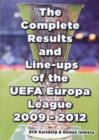 Image for The Complete Results &amp; Line-ups of the UEFA Europa League 2009-2012