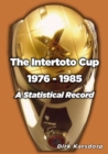 Image for The Intertoto Cup 1976-1985 A Statistical Record