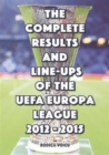 Image for The Complete Results and Line-Ups of the UEFA Europa League 2012-2015