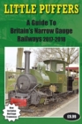 Image for Little Puffers - A Guide to Britain&#39;s Narrow Gauge Railways 2017-2018