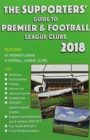 Image for The Supporters&#39; Guide to Premier &amp; Football League Clubs 2018