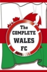 Image for The Complete Wales FC 1876-2017