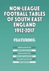 Image for Non-League Football Tables of South East England 1894-2017