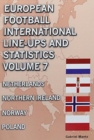 Image for European Football International Line-ups &amp; Statistics - Volume 7 : Netherlands to Poland