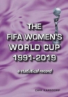 Image for The FIFA Women&#39;s World Cup 1991-2019