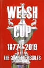 Image for Welsh Cup 1877-2019 - The Complete Results