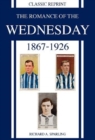 Image for Classic Reprint : The Romance of the Wednesday 1867-1926