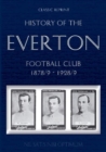 Image for Classic Reprint: History of the Everton Football Club 1878/9-1928/9