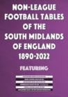Image for Non-League Football Tables of the South Midlands of England 1894-2022