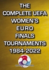 Image for The Complete UEFA Women&#39;s Euro Finals Tournaments 1984-2022