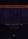 Image for Naid i Dragwyddoldeb - Trosedd a Chosb 1700-1900