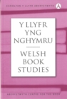 Image for Llyfr yng Nghymru, Y / Welsh Book Studies (7)