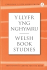 Image for Llyfr yng Nghymru, Y / Welsh Book Studies (8)