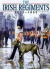 Image for The Irish Regiments, 1683-1999