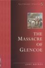 Image for The massacre of Glencoe
