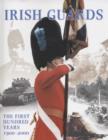 Image for Irish Guards  : the first hundred years 1900-2000