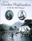 Image for With the Gordon Highlanders to the Boer War and Beyond