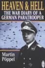 Image for Heaven and hell  : the war diary of a German paratrooper