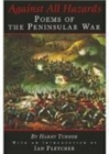 Image for Against all hazards  : poems of the Peninsular War