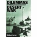 Image for Dilemmas of the Desert War  : the Libyan campaign, 1940-1942