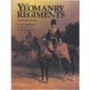 Image for The Yeomanry regiments  : over 200 years of tradition