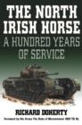 Image for The North Irish Horse  : a hundred years of service
